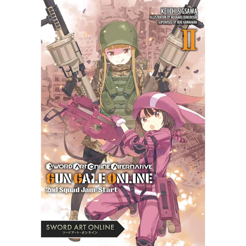 Sword Art Online Alternative Gun Gale Online vol. 02 Second Squad Jam: Start