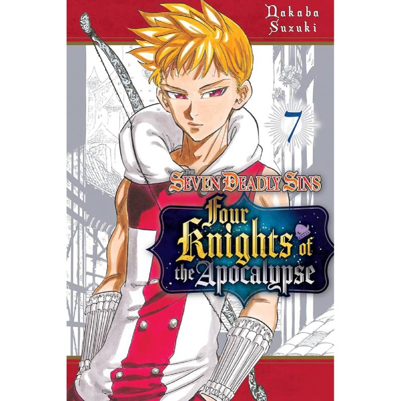 The Seven Deadly Sins: Four Knights of the Apocalypse vol. 7