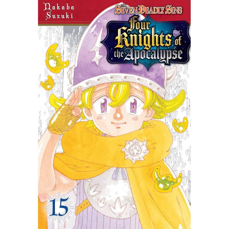 The Seven Deadly Sins: Four Knights of the Apocalypse vol. 15